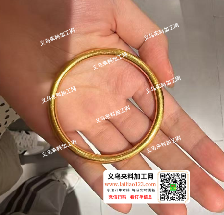 【大量订单】菜金油压手镯订单，寻找源头工